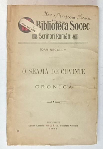 O SEAMA DE CUVINTE SI CRONICA , 1909 de IOAN NECULCE