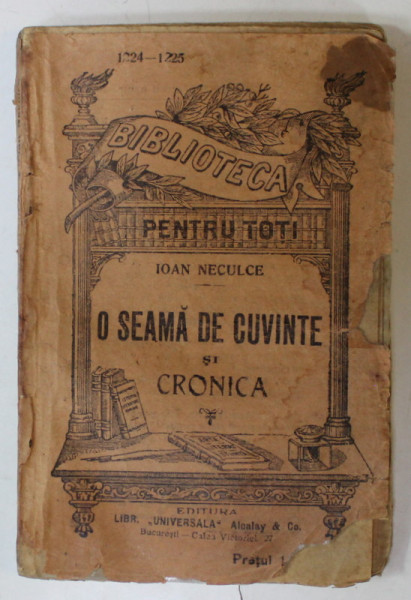 O SEAMA DE CUVINTE si CRONICA de IOAN NECULCE , EDITIE INTERBELICA
