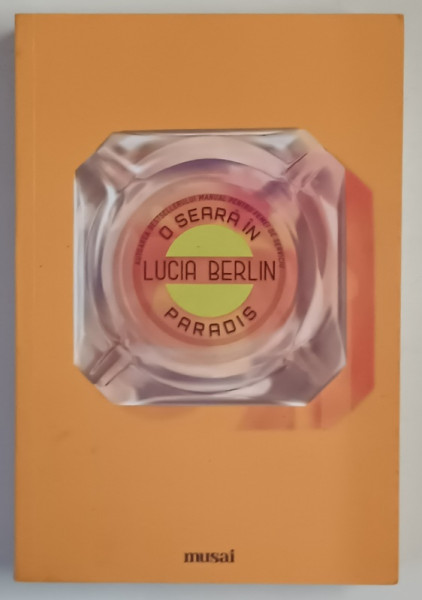 O SEARA IN PARADIS , roman de LUCIA BERLIN , 2024