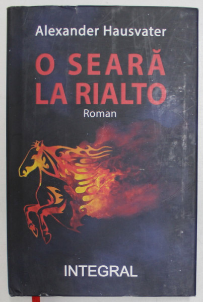 O SEARA LA RIALTO , roman de ALEXANDER HAUSVATER , 2022