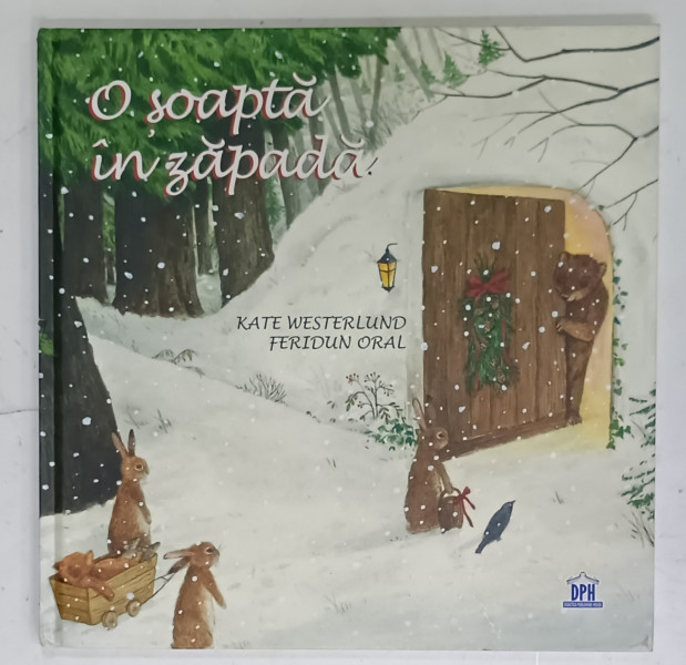 O SOAPTA IN ZAPADA de KATE WESERLUND , ilustratii de FERIDUN ORAL , 2018