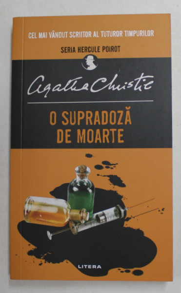 O SUPRADOZA DE MOARTE de AGATHA CHRISTIE , 2020 , COPERTA ORIGINALA BROSATA