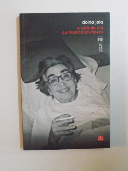 O SUTA DE ZILE CU MONICA LOVINESCU de DOINA JELA , 2008
