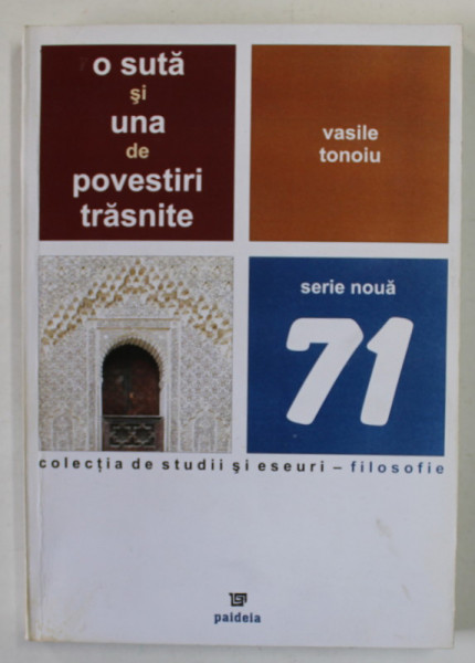 O SUTA SI UNA DE POVESTIRI TRASNITE de VASILE TONOIU , 2009 , DEDICATIE *
