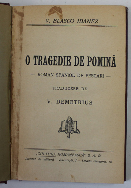 O TRAGEDIE DE POMINA - ROMAN SPANIOL DE PECARI de V. BLASCO IBANEZ , 1938