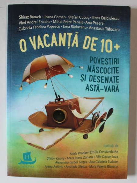 O VACANTA DE 10+ , POVESTIRI NASCOCITE SI DESENATE ASTA - VARA , 2020