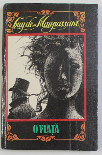 O VIATA de GUY DE MAUPASSANT , 1994