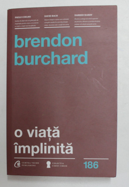 O VIATA IMPLINITA de BRENDON BURCHARD , 2016