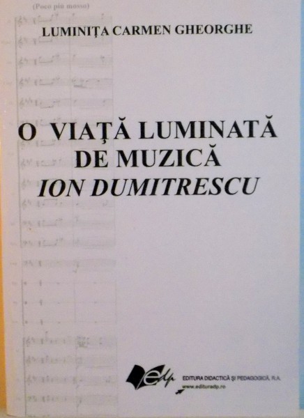 O VIATA LUMINATA DE MUZICA ION DUMITRESCU de LUMINITA CARMEN GHEORGHE