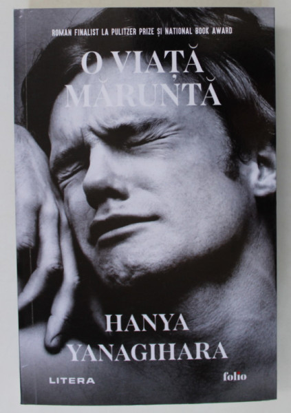 O VIATA MARUNTA de HANYA YANAGIHARA , 2024