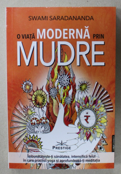 O VIATA MODERNA PRIN MUDRE de SWAMI SARARDANANDA , 2024