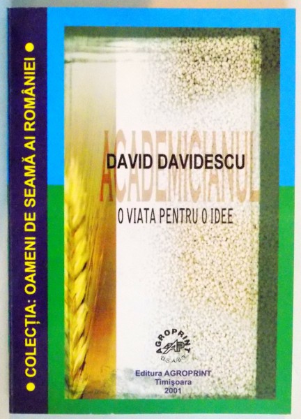 O VIATA PENTRU O IDEE , 2001