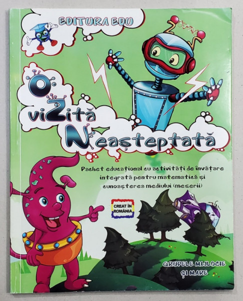 O VIZITA NEASTEPTATA , PACHET  EDUCATIONAL CU ACTIVITATI DE  INVATARE ...MATEMATICA SI CUNOASTEREA MEDIULUI ( MESERII ) , GRUPELE MIJLOCIE SI MARE , ANII ' 2000