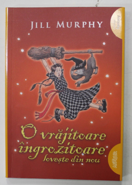 O VRAJITOARE INGROZITOARE LOVESTE DIN NOU de JILL MURPHY , ilustratiile autoarei  , 2018