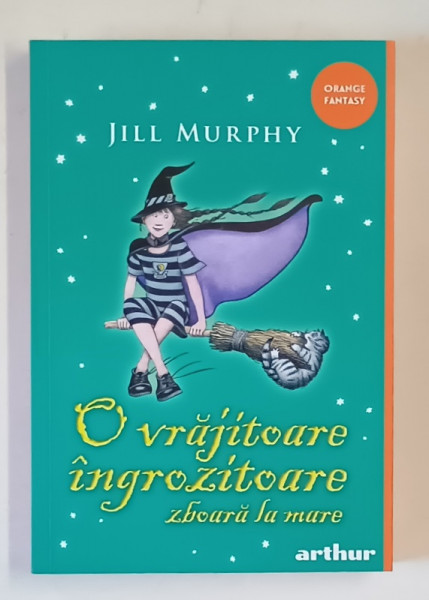 O VRAJITOARE INGROZITOARE ZBOARA LA MARE , text si ilustratii de JILL MURPHY , 2023