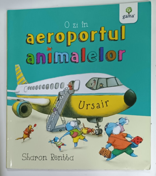 O ZI IN AEROPORTUL  ANIMALELOR de SHARON RENNTA , 2018