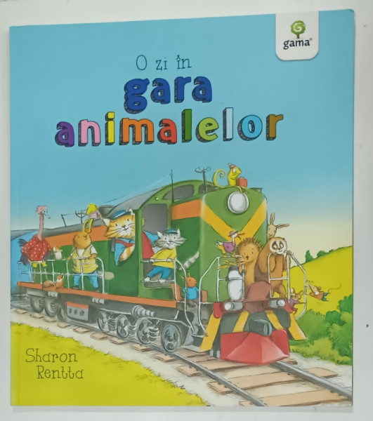 O ZI IN GARA ANIMALELOR de SHARON RENTTA , 2018