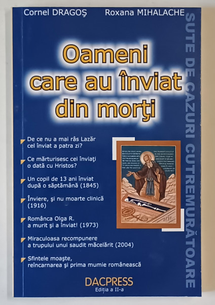 OAMENI CARE AU INVIAT DIN MORTI , EDITIA A II - A de CORNEL DRAGOS si ROXANA MIHALACHE , 2005