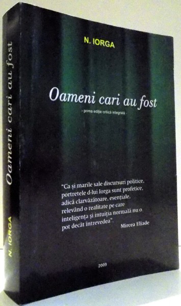 OAMENI CARI AU FOST de N. IORGA , 2009