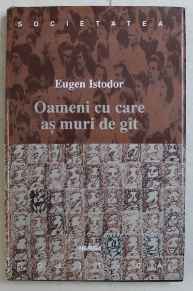 OAMENI CU CARE AS MURI DE GAT de EUGEN ISTODOR , 2000