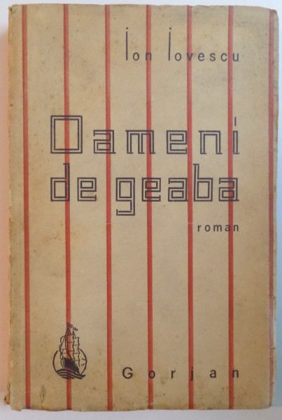 OAMENI DEGEABA de ION IOVESCU,  1941  DEDICATIE*