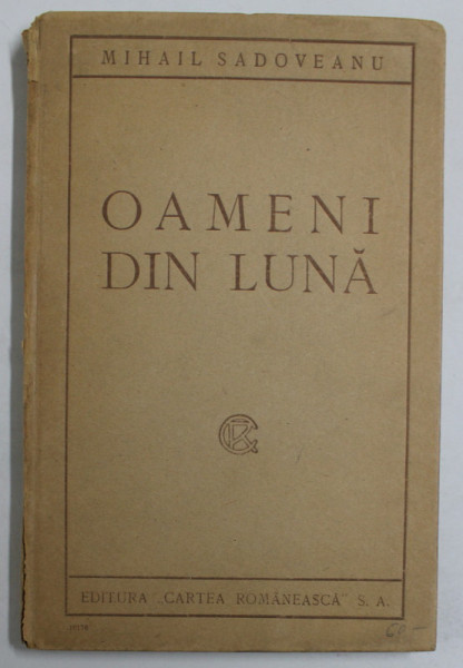 OAMENI DIN LUNA de MIHAIL SADOVEANU , 1923, EDITIA I *