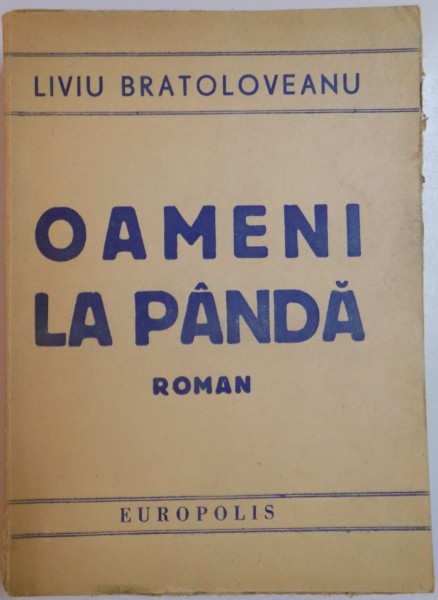 OAMENI LA PANDA de LIVIU BRATOLOVEANU , 1946