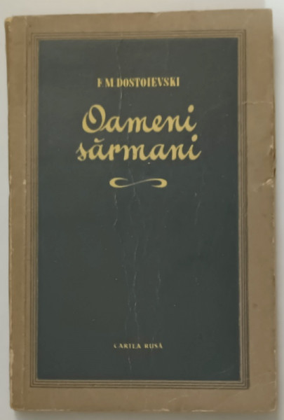 OAMENI SARMANI de F. M. DOSTOIEVSKI , 1955