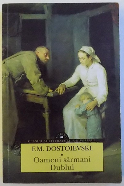 OAMENI SARMANI / DUBLUL de F. M. DOSTOIEVSKI , 2015