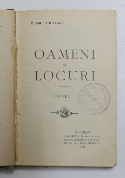 OAMENI SI LOCURI de MIHAIL SADOVEANU , SERIA I, 1908