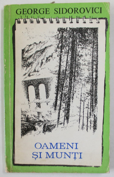 OAMENI SI MUNTI de GEORGE SIDOROVICI , 1972