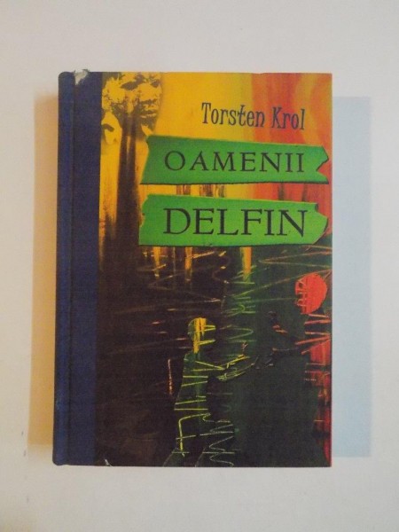 OAMENII DELFIN de TORSTEN KROL , 2011