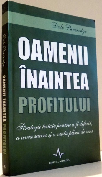 OAMENII INAINTEA PROFITULUI de DALE PARTRIDGE , 2015