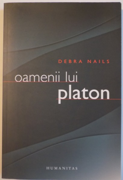 OAMENII LUI PLATON de DEBRA NAILS, 2008