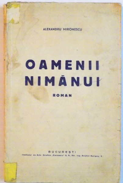 OAMENII NIMANUI de ALEXANDRU MIRONESCU, 1932