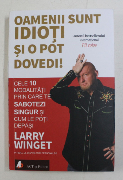 OAMENII SUNT IDIOTI SI O POT DOVEDI! DE LARRY WINGET , 2020