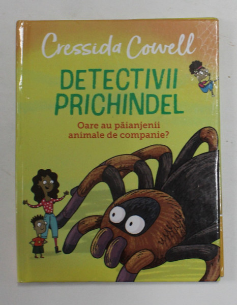 OARE AU PAIANJENII ANIMALE DE COMPANIE  ? - SERIA ' DETECTIVII PRICHINDEL ' de CRESSIDA COWELL , 2021