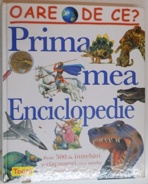 OARE DE CE ? PRIMA MEA ENCICLOPEDIE , 2006