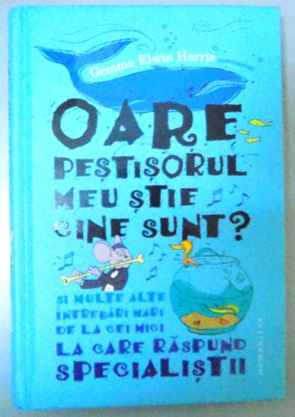 OARE PESTISORUL MEU STIE CINE SUNT? SI MULTE INTREBARI MARI DE LA CEI MICI LA CARE RASPUND SPECIALISTII , 2014