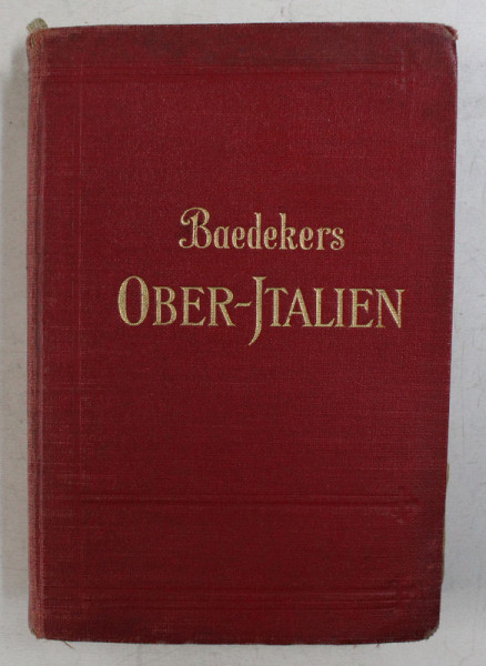 OBER - ITALIEN MIT RAVENNA , FLORENZ UND PISA - HANDBUCH FUR REISENDE von KARL BAEDEKER , 1931