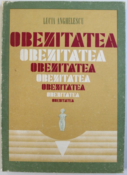 OBEZITATEA de LUCIA ANGHELESCU , 1985