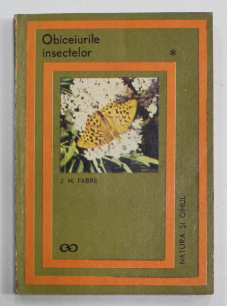 OBICEIURILE INSECTELOR de J.H. FABRE , 1968