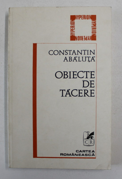 OBIECTE DE TACERE - versuri de CONSTANTIN ABALUTA , 1979