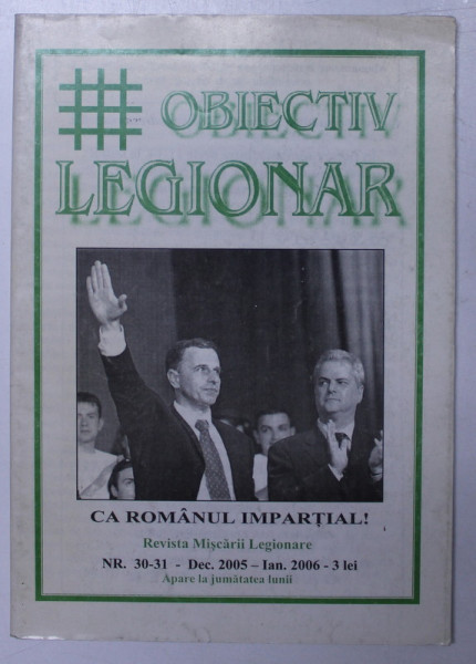 OBIECTIV LEGIONAR . REVISTA MISCARII LEGIONARE 2006