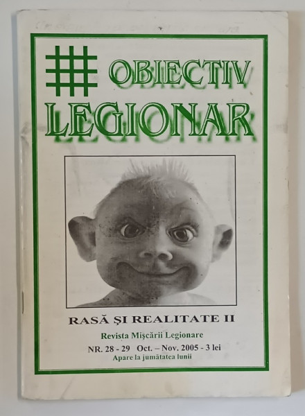 OBIECTIV LEGIONAR  - REVISTA MISCARII LEGIONARE  NR.  28 - 29  - OCT.  -NOV . 2005