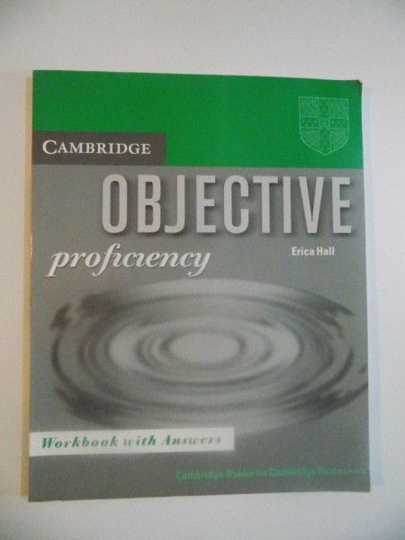 OBJECTIVE PROFICIENCY , WORKBOOK WITH ANSWERS de ERICA HALL , 2002