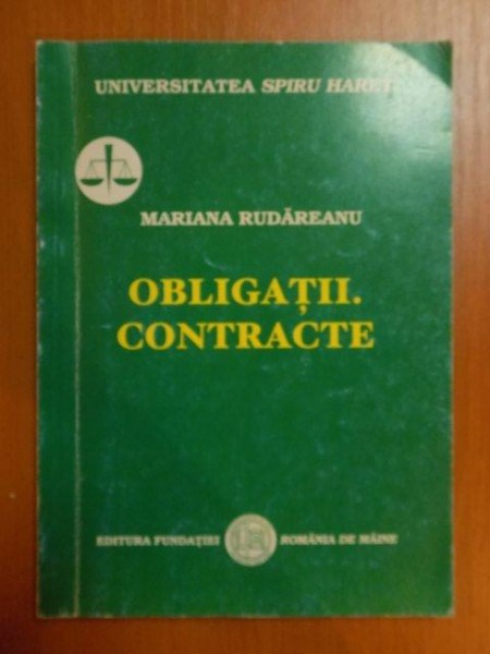 OBLIGATII , CONTRACTE de MARIANA RUDAREANU , Bucuresti 2006