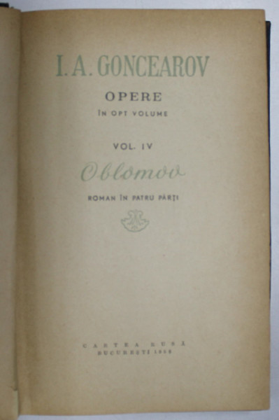 OBLOMOV , OPERE , VOL. IV de I. A. GONCEAROV , 1958