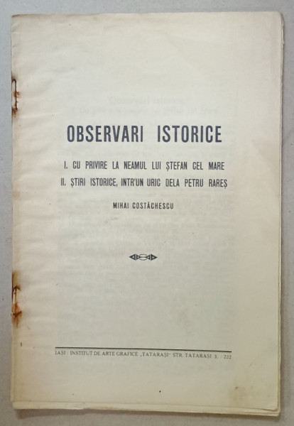 OBSERVARI ISTORICE I. CU PRIVIRE LA NEAMUL LUI STEFAN CEL MARE II. STIRI ISTORICE , INTR- UN URIC DELA PETRU RARES de MIHAI  COSTACHESCU , EDITIE INTERBELICA