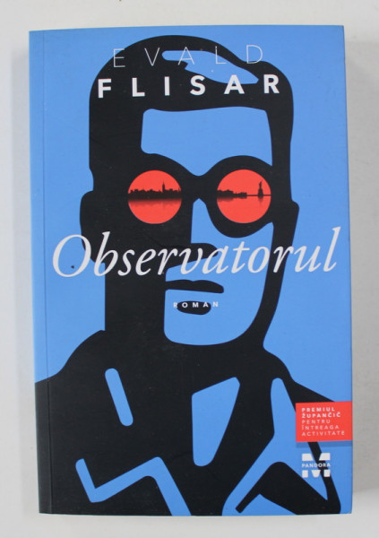 OBSERVATORUL -  roman  de EVALD FLISAR , 2017